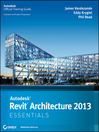 Autodesk Revit Architecture 2013 Essentials (eBook)